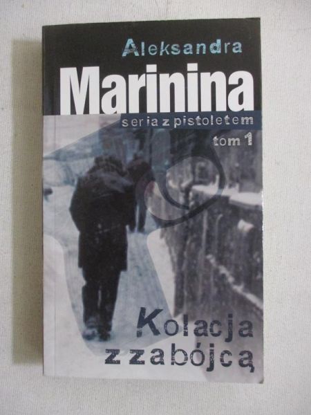 Marinina Aleksandra - Kolacja z zabójcą