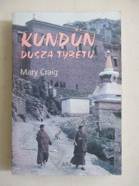 Craig Mary - Kundun. Dusza Tybetu