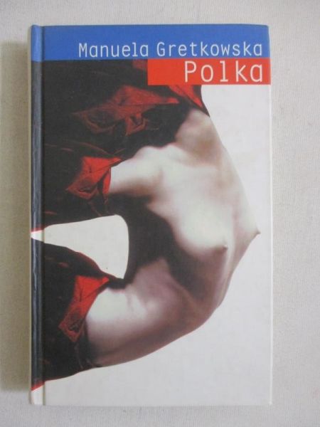 Gretkowska Manuela - Polka