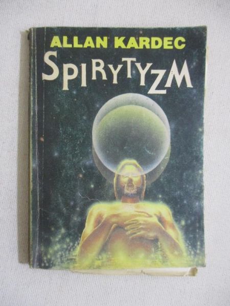 Kardec Allan - Spirytyzm