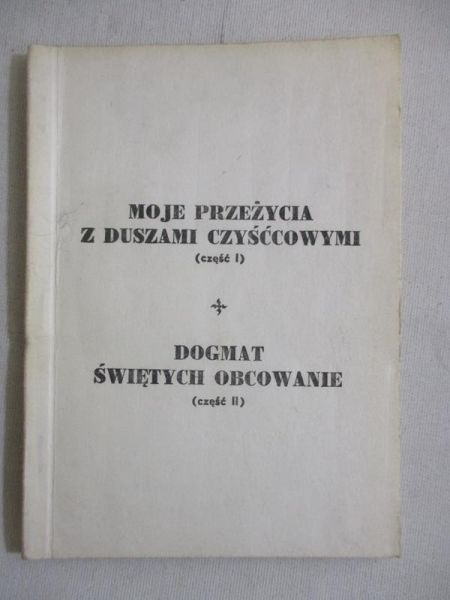 Simma Maria - Moje przeżycia z duszami czyśćcowymi
