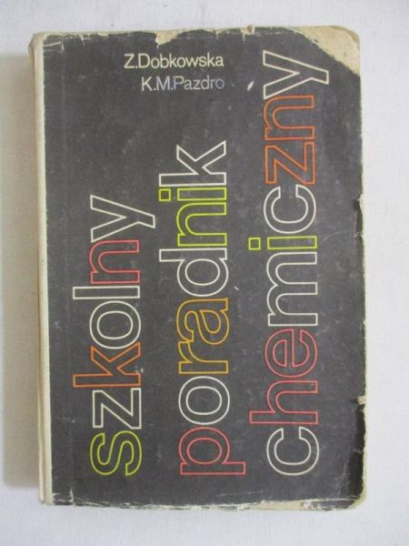 Dobkowska Z. - Szkolny poradnik chemiczny