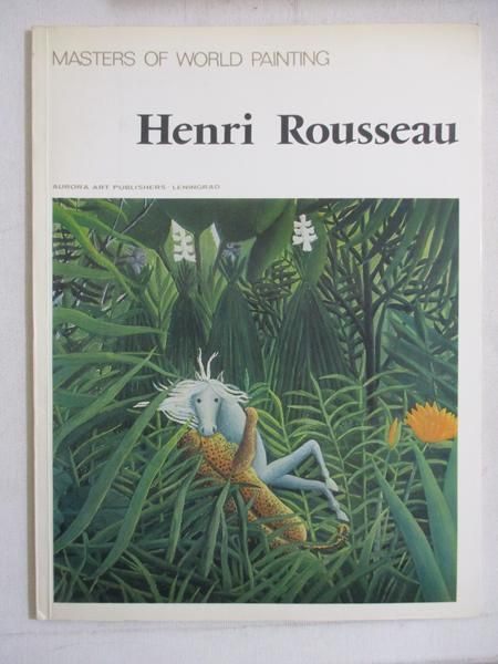 Masters of World Painting. Henri Rousseau