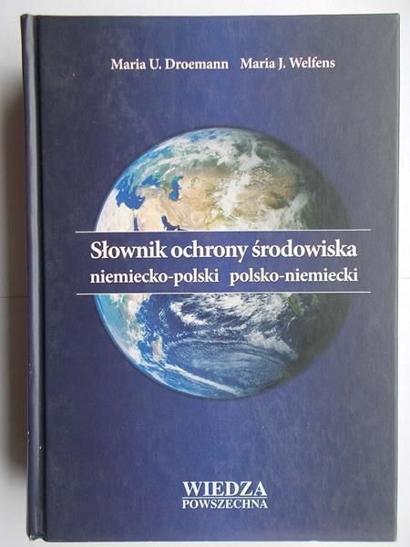 Słownik ochrony środowiska niemiecko-polski polsko-niemiecki