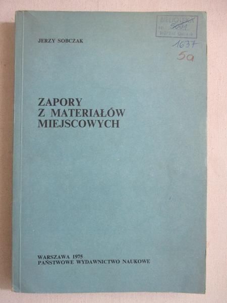 Sobczak Jerzy - Zapory z materiałów miejscowych