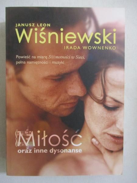 Wiśniewski Janusz Leon - Miłość oraz inne dysonanse