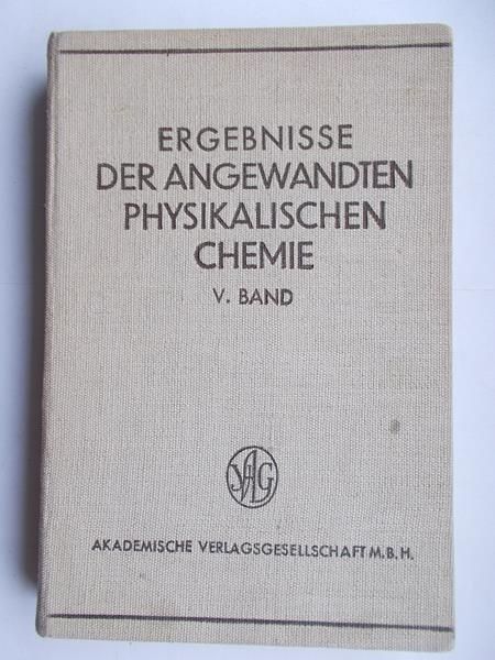 Ergebnisse der angewandet physikalischen chemie