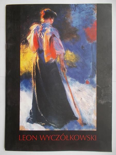 Leon Wyczółkowski 1852-1936
