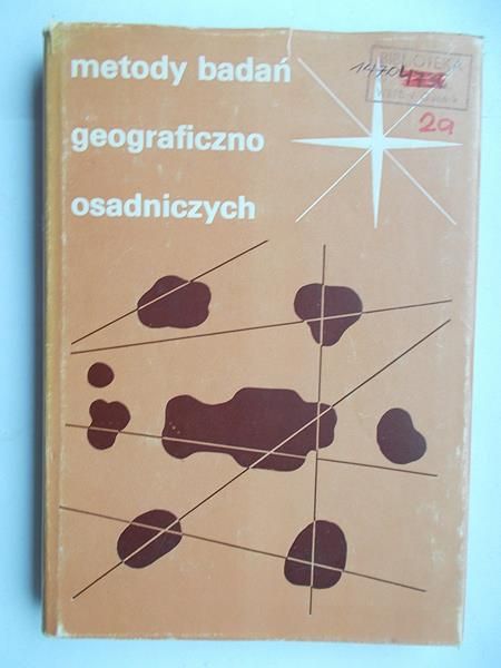 Golachowski Stefan - Metody badań geograficzno – osadniczych