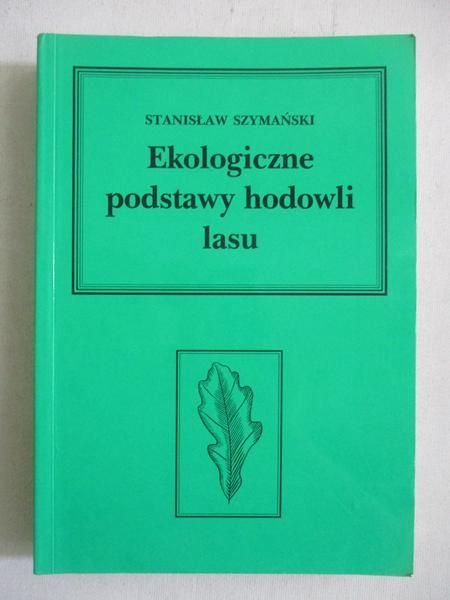 Ekologiczne podstawy hodowli lasu