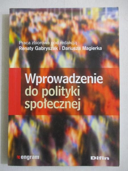 Gabryszak Renata (red.) - Wprowadzenie do polityki społecznej