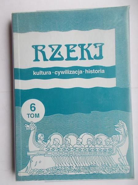 Rzeki, tom VI