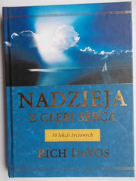 Nadzieja z głębi serca. 10 lekcji życiowych