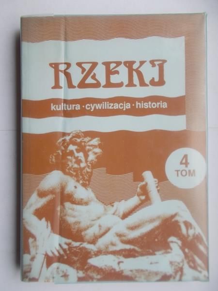 Rzeki, tom IV