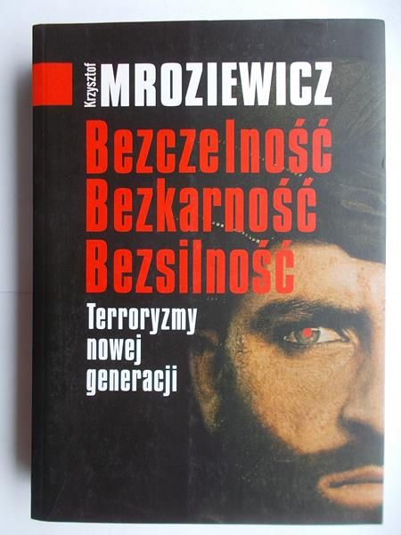 Bezczelność, bezkarność, bezsilność
