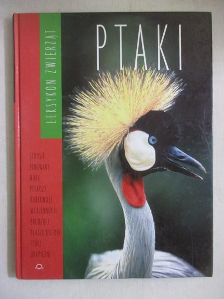 Leksykon zwierząt. Ptaki, Tom I