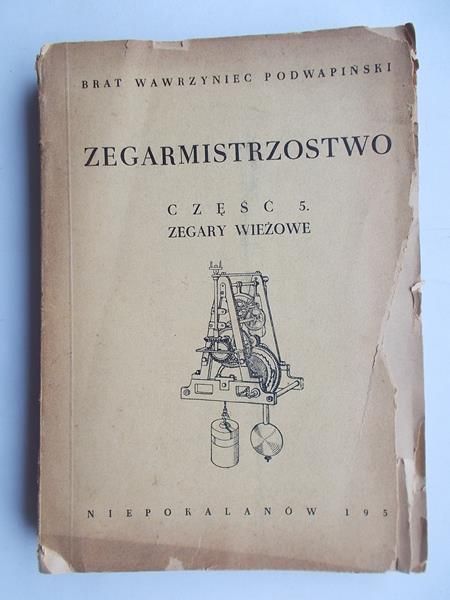 Podwapiński  Wawrzyniec - Zegarmistrzostwo. Część V