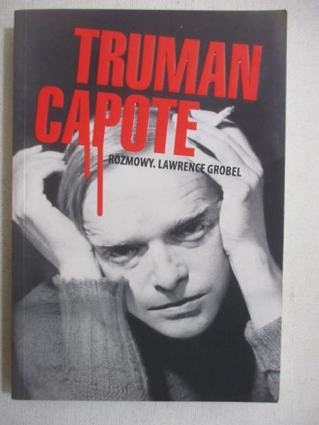 Grobel Lawrence - Truman Capote. Rozmowy