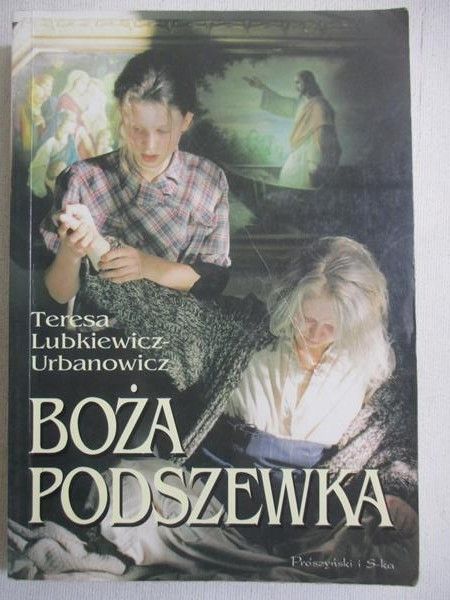 Lubkiewicz-Urbanowicz Teresa - Boża podszewka