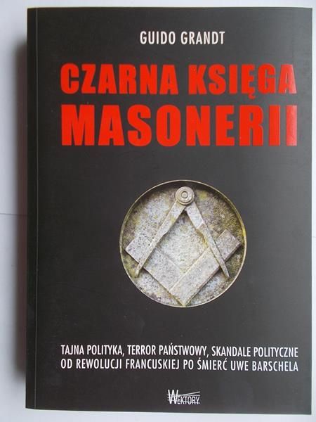 Grandt Guido - Czarna księga masonerii