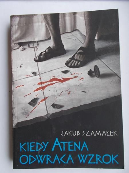 Kiedy Atena odwraca wzrok