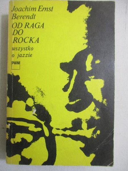 Od raga do rocka. Wszystko o jazzie