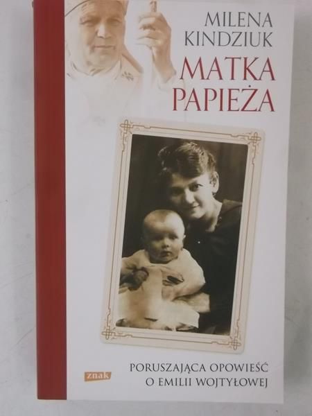 Kindziuk Milena - Matka Papieża