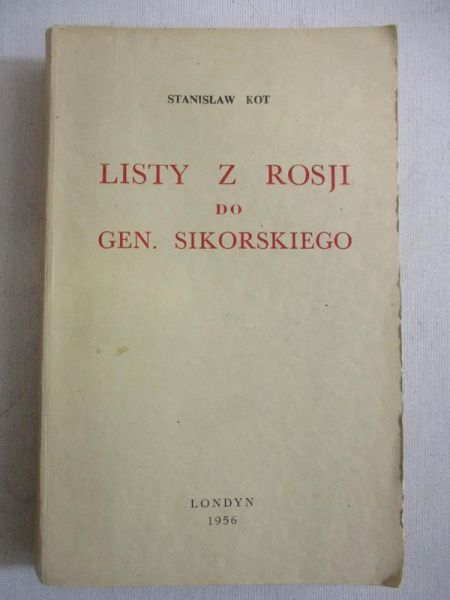 Listy z Rosji do gen. Sikorskiego
