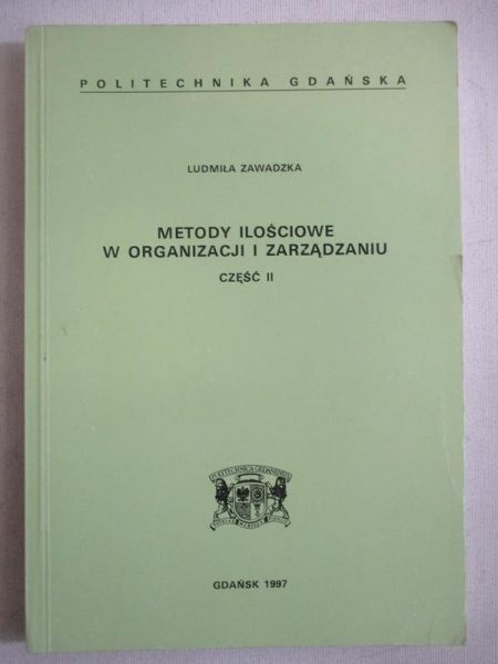 Metody ilościowe w organizacji i zarządzaniu, część II