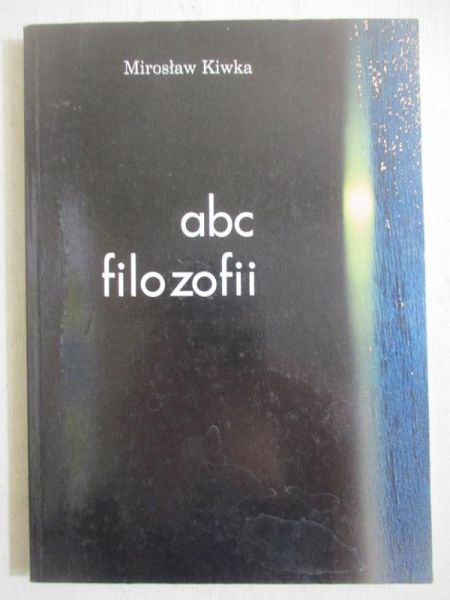 Kiwka Mirosław - ABC filozofii