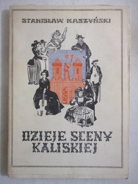 Dzieje sceny kaliskiej