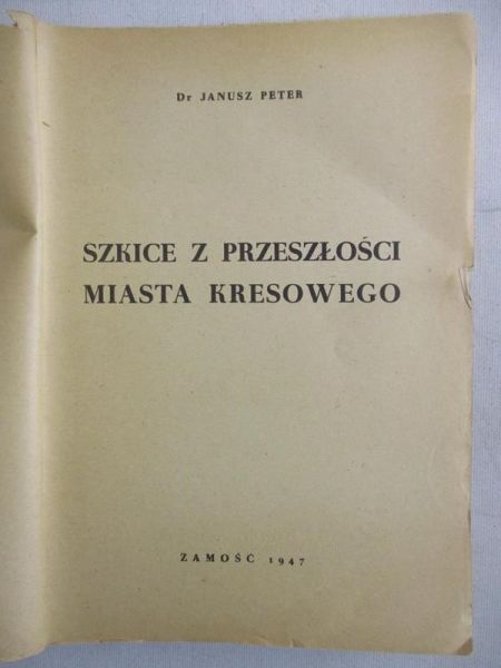 Szkice z Przeszłości Miasta Kresowego. 1947 r.
