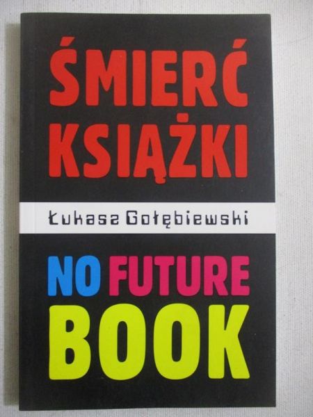 Śmierć książki no future book