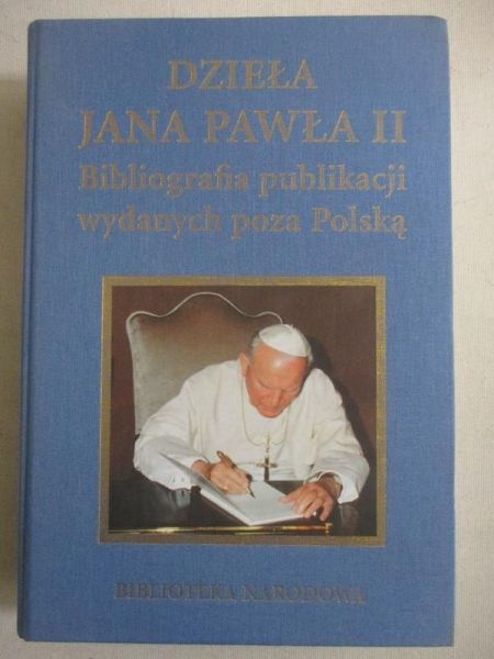 Dzieła a Pawła . Bibliografia publikacji wydanych poza Polską