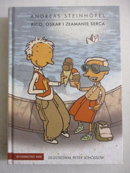 Steinhofel Andreas - Rico, Oskar i złamane serca