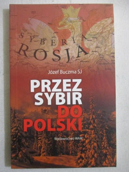 Przez Sybir do Polski
