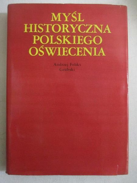 Myśl historyczna polskiego oświecenia