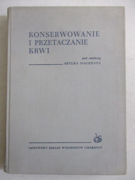 Konserwowanie i przetaczanie krwi