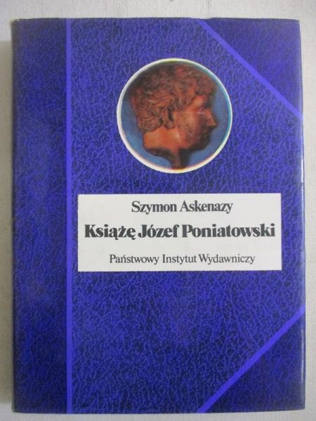 Askenazy Szymon - Książę Józef Poniatowski