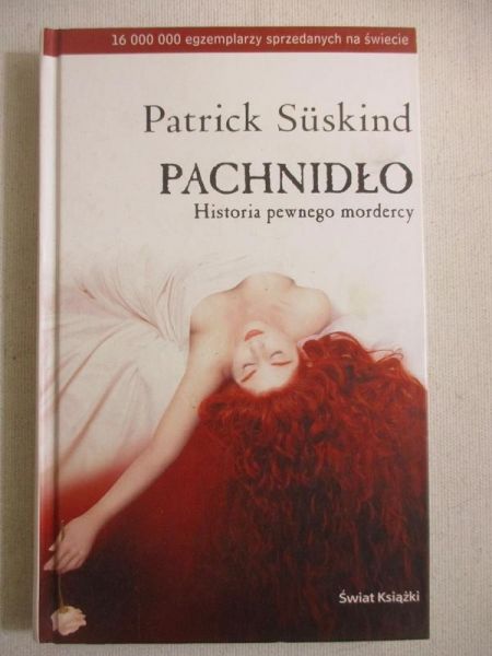 Suskind  - Pachnidło. Historia pewnego mordercy