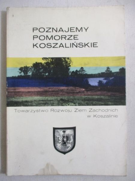 Poznajemy Pomorze Koszalińskie