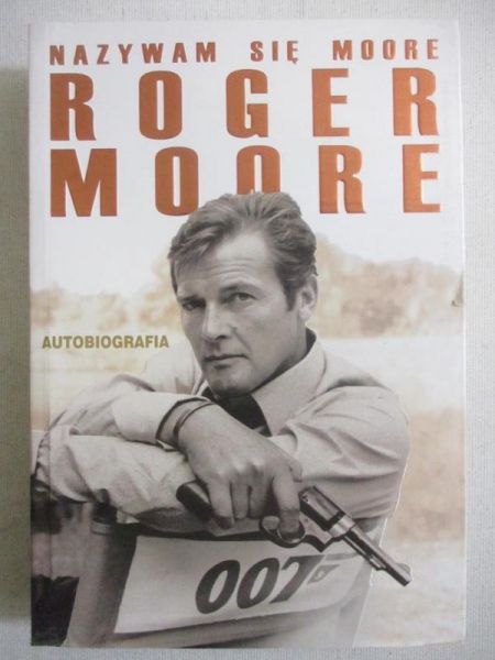 Nazywam się Moore. Roger Moore