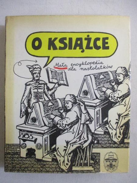 Majerowa Janina (red.) - O książce. Mała encyklopedia dla nastolatków