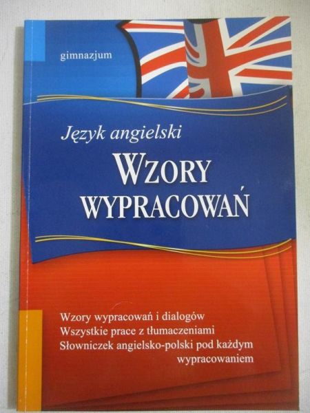 Język angielski. Wzory wypracowań