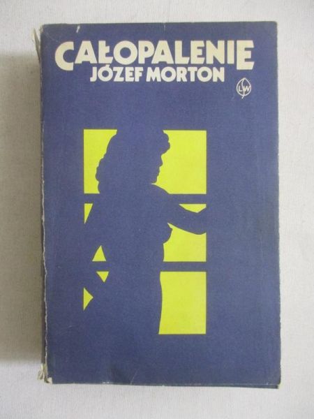 Morton Józef - Całopalenie