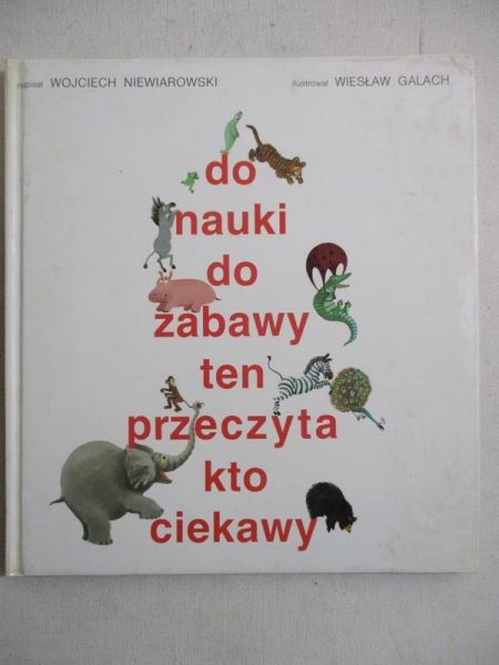Do nauki, do zabawy, ten przeczyta kto ciekawy
