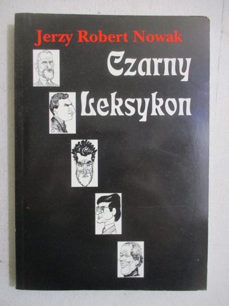 Nowak Jerzy Robert - Czarny leksykon t. I