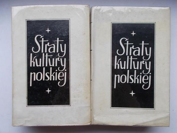 Straty kultury polskiej 1939 - 1944, T. I-II, 1945 r.