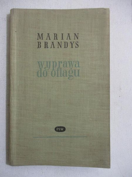 Brandys Marian - Wyprawa do oflagu