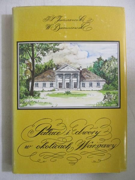 Pałace i dwory w okolicach Warszawy